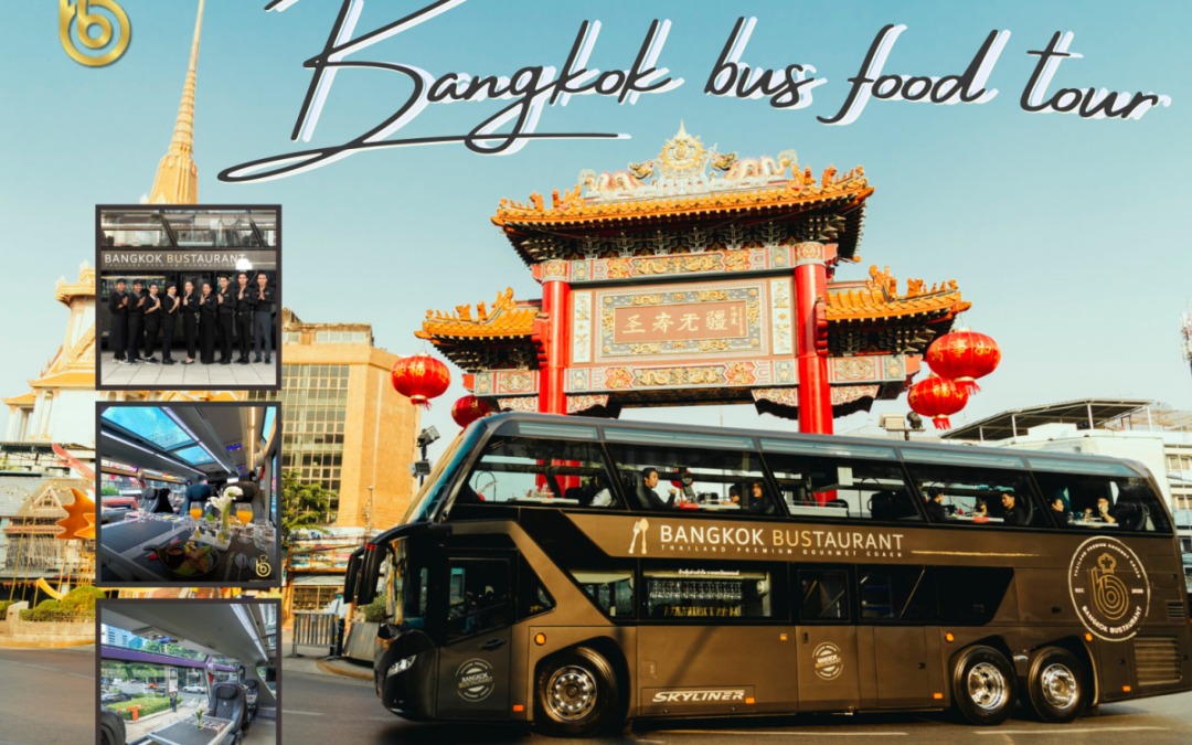 Enjoy an Exclusive Bangkok Bus Food Tour