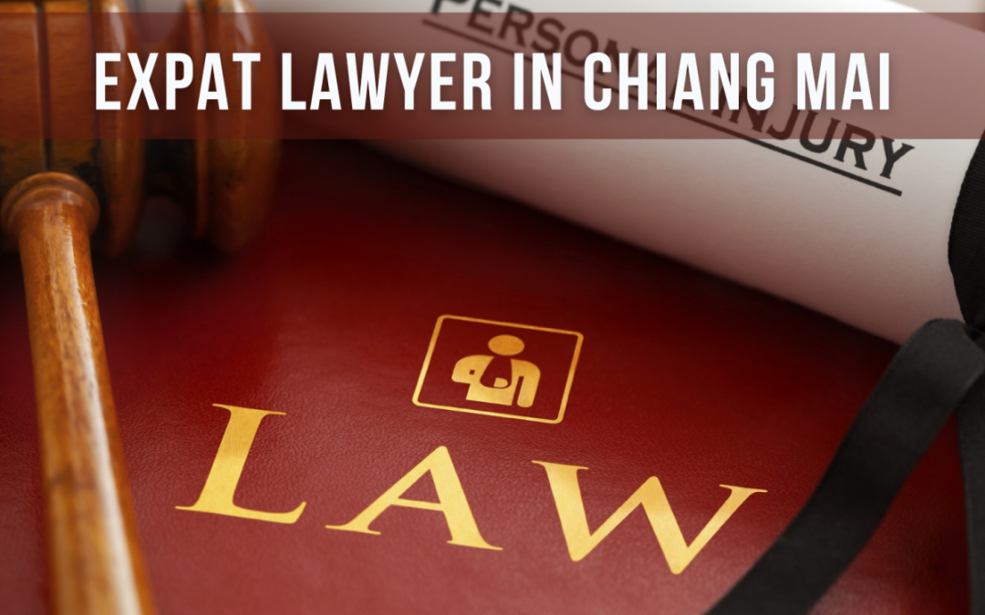 Expat Lawyer in Chiang Mai