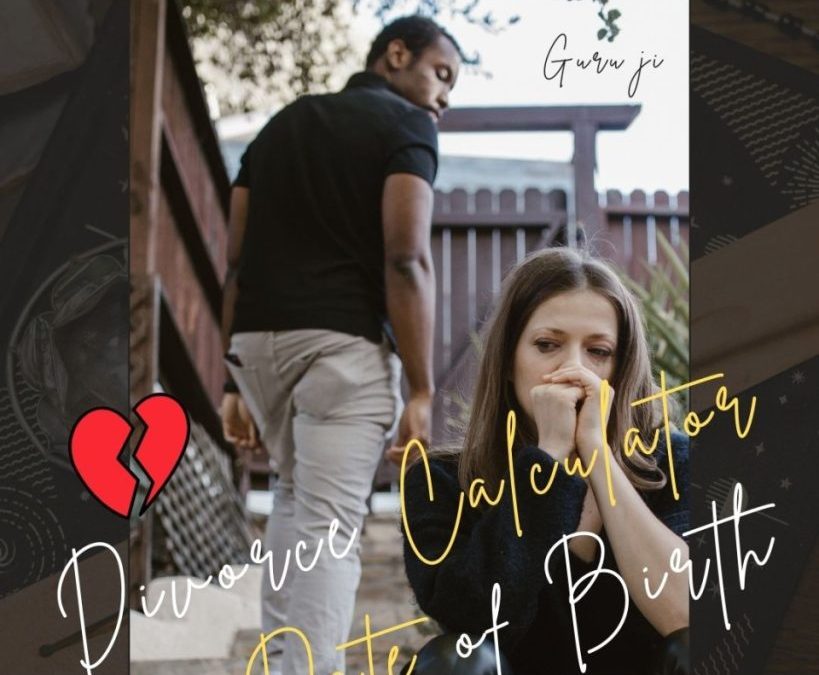 Free Divorce Calculator By Date Of Birth – Expert Guru