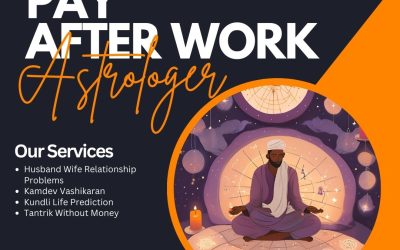 Trusted Pay After Work Astrologer – Get Results Before You Pay