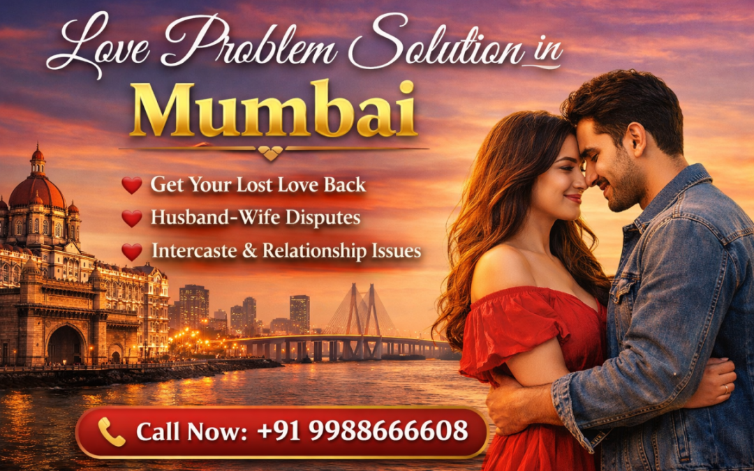 Love solutions in Mumbai